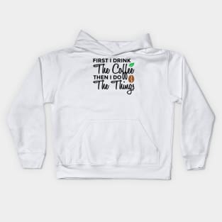 First Coffee Kids Hoodie